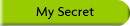 My Secret